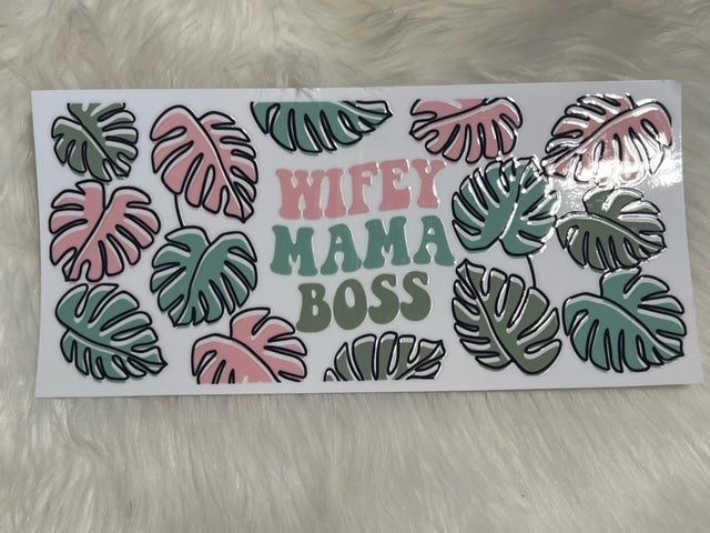 Wifey MAMA Boss