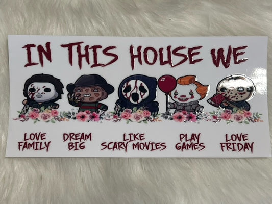 In This House We...