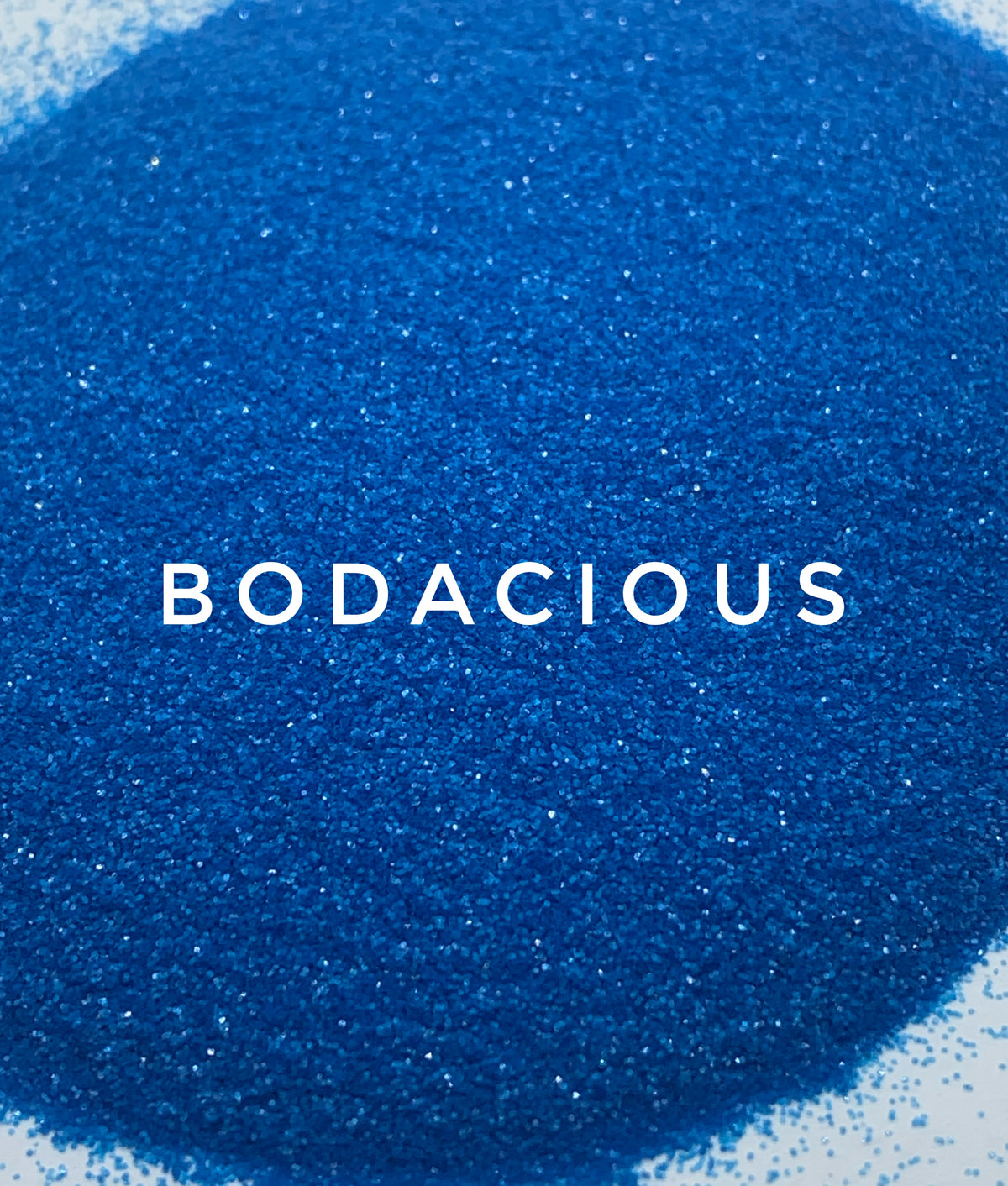 Bodacious - 1/128